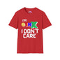 I'm GenX I Don't Care Adult T-shirt