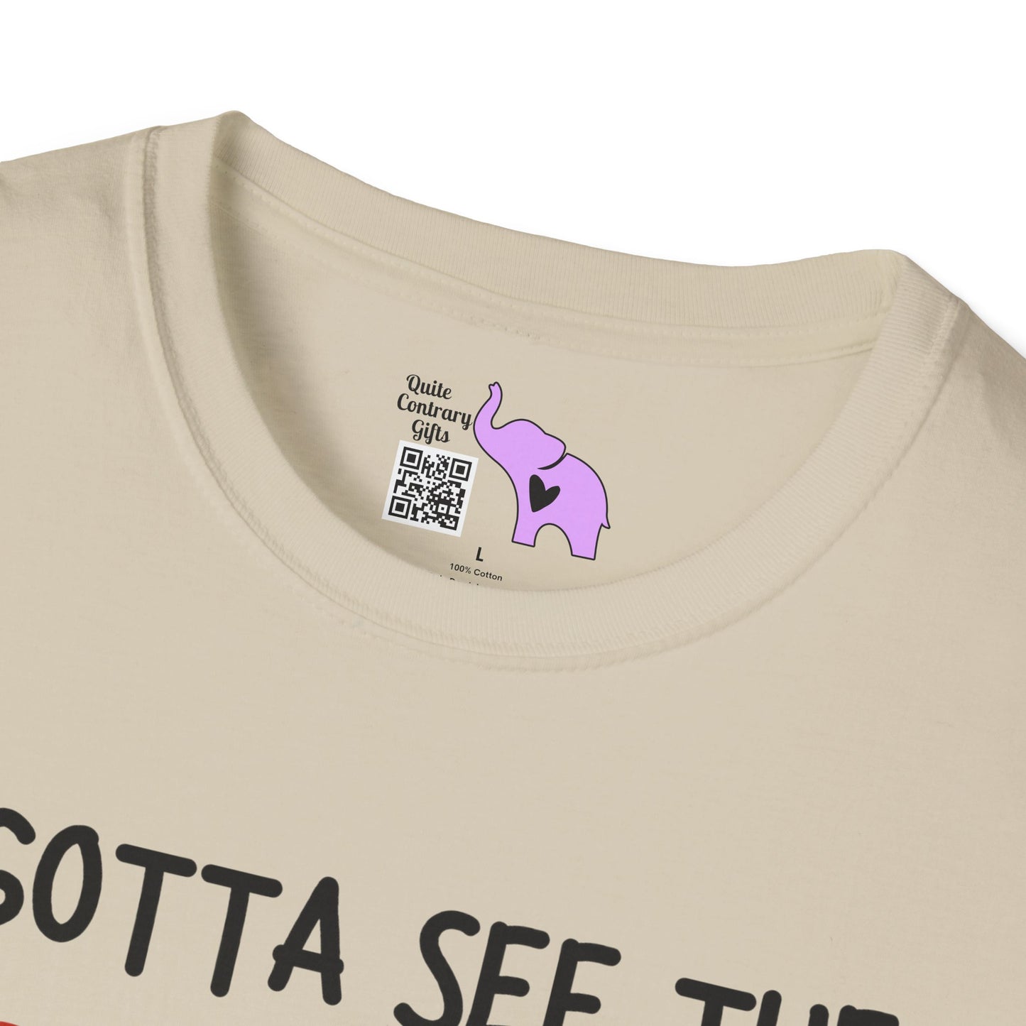 I Gotta See the Candy First Before I Get In The Van; I'm Not Stupid T-shirt