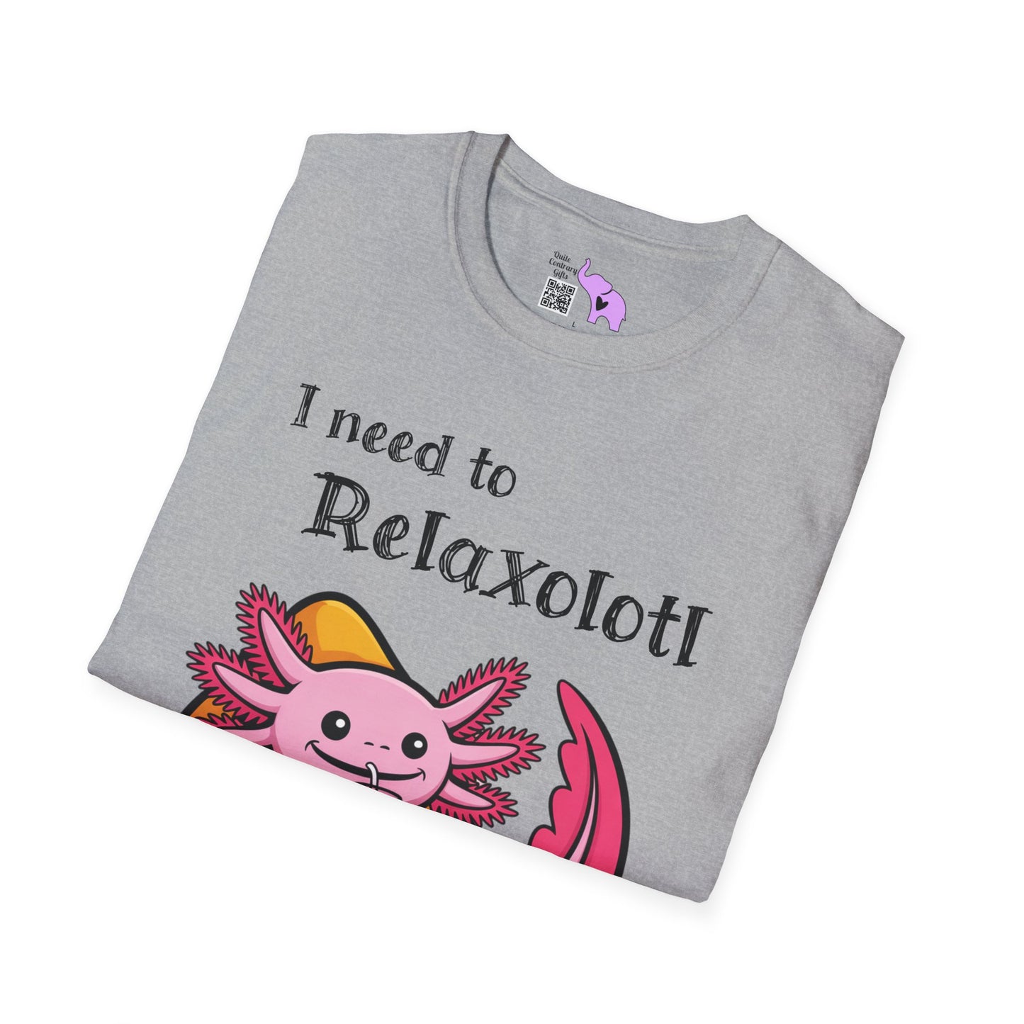 I Need to Relaxolotl Adult T-shirt