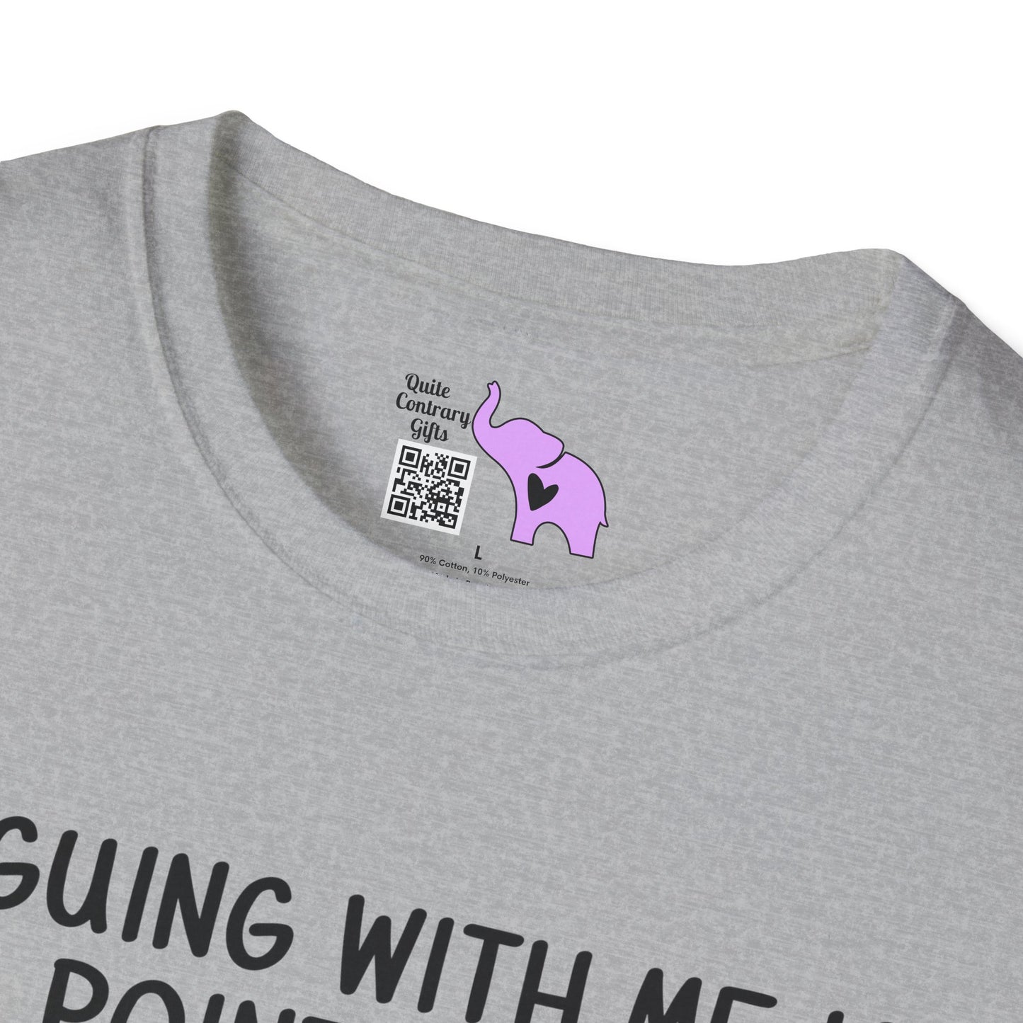 Arguing With Me is Pointless... Adult T-shirt