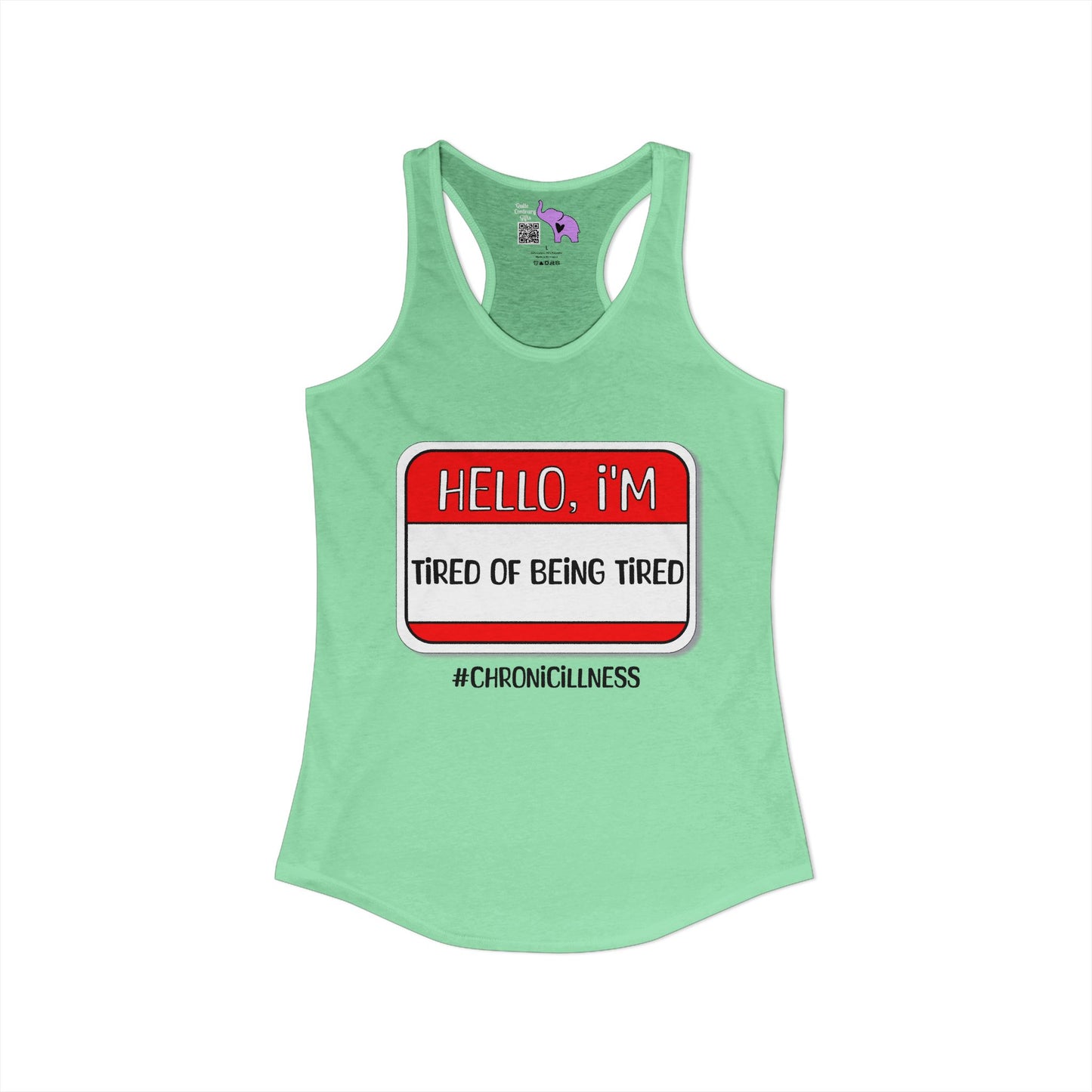 Hello, I'm Tired of Being Tired Women's Ideal Racerback Tank