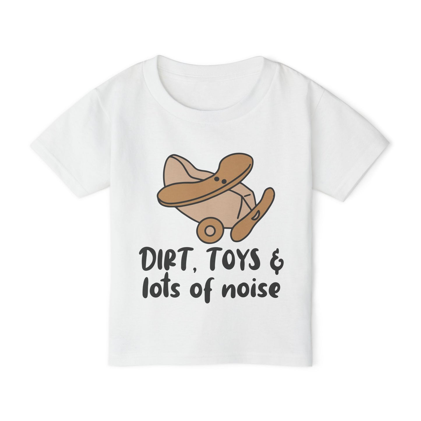 Dirt, Toys, & Lots of Noise Heavy Cotton™ Toddler T-shirt
