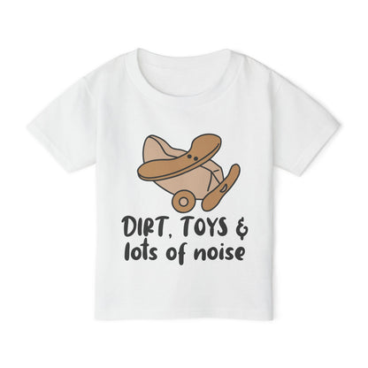 Dirt, Toys, & Lots of Noise Heavy Cotton™ Toddler T-shirt