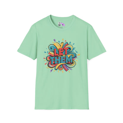 Let Them Adult T-shirt