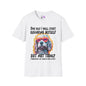 One Day I Will Start Behaving Myself... Adult T-shirt