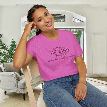 Be Kind Everyone Has A Battle You Can't See Adult T-shirt