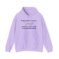 If You Don't Want A Sarcastic Answer, Don't Ask A Stupid Question Adult Heavy Blend™ Hoodie