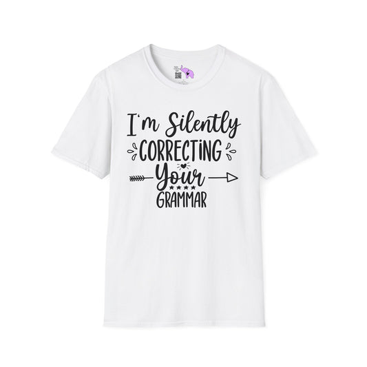 I'm Silently Correcting Your Grammar T-shirt