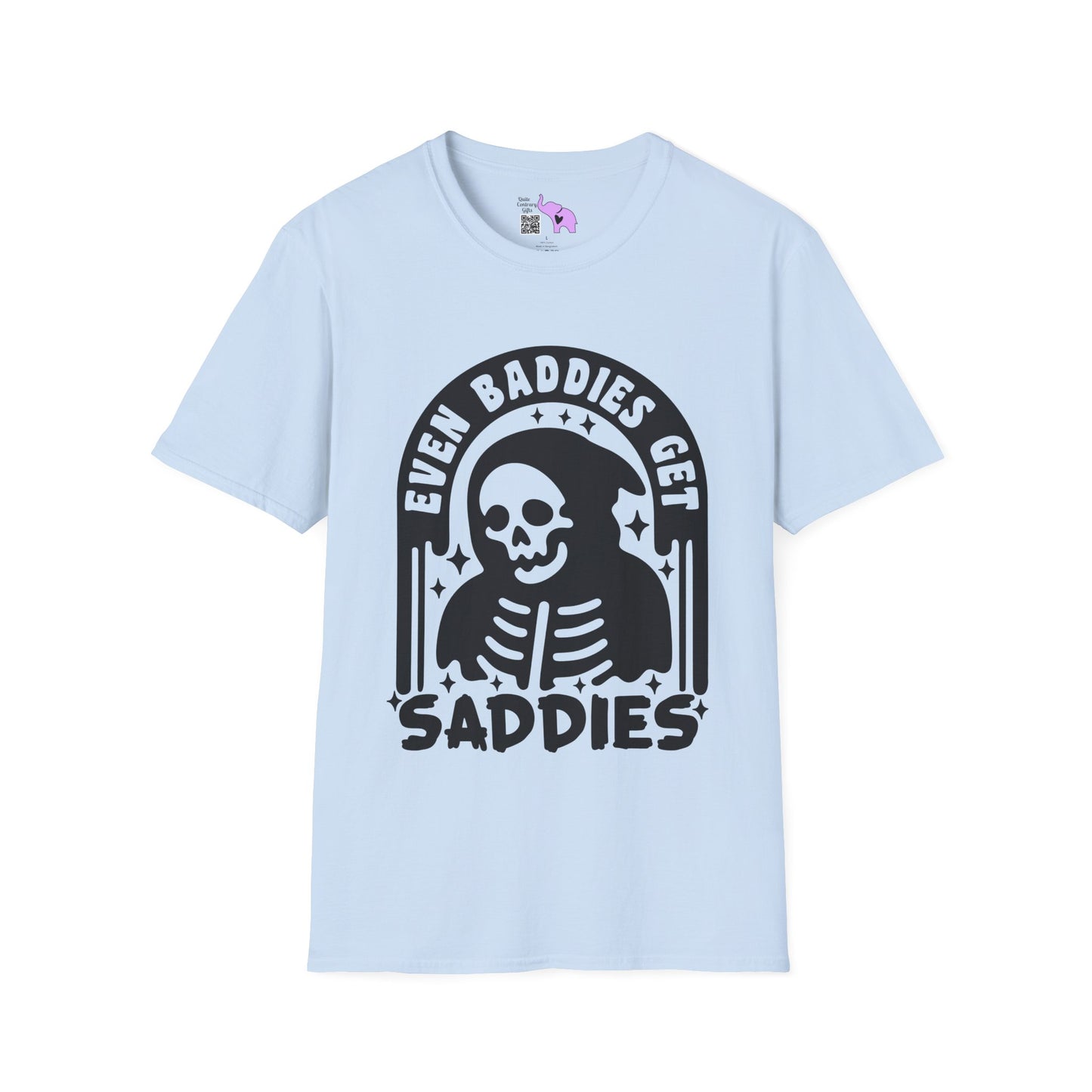 Even Baddies Get Saddies Adult T-shirt