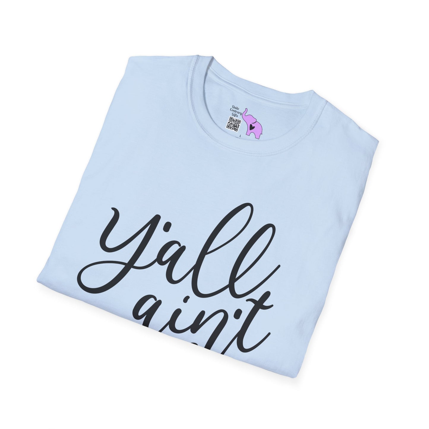 Y'all Aint Right Adult T-shirt