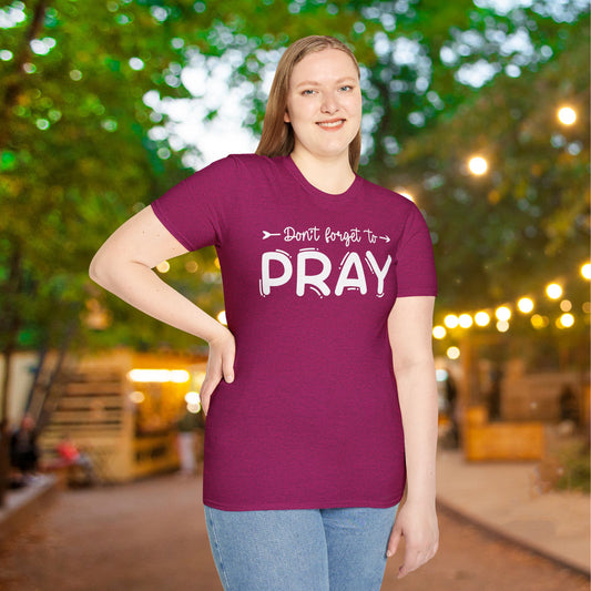 Don't Forget To Pray Adult T-shirt