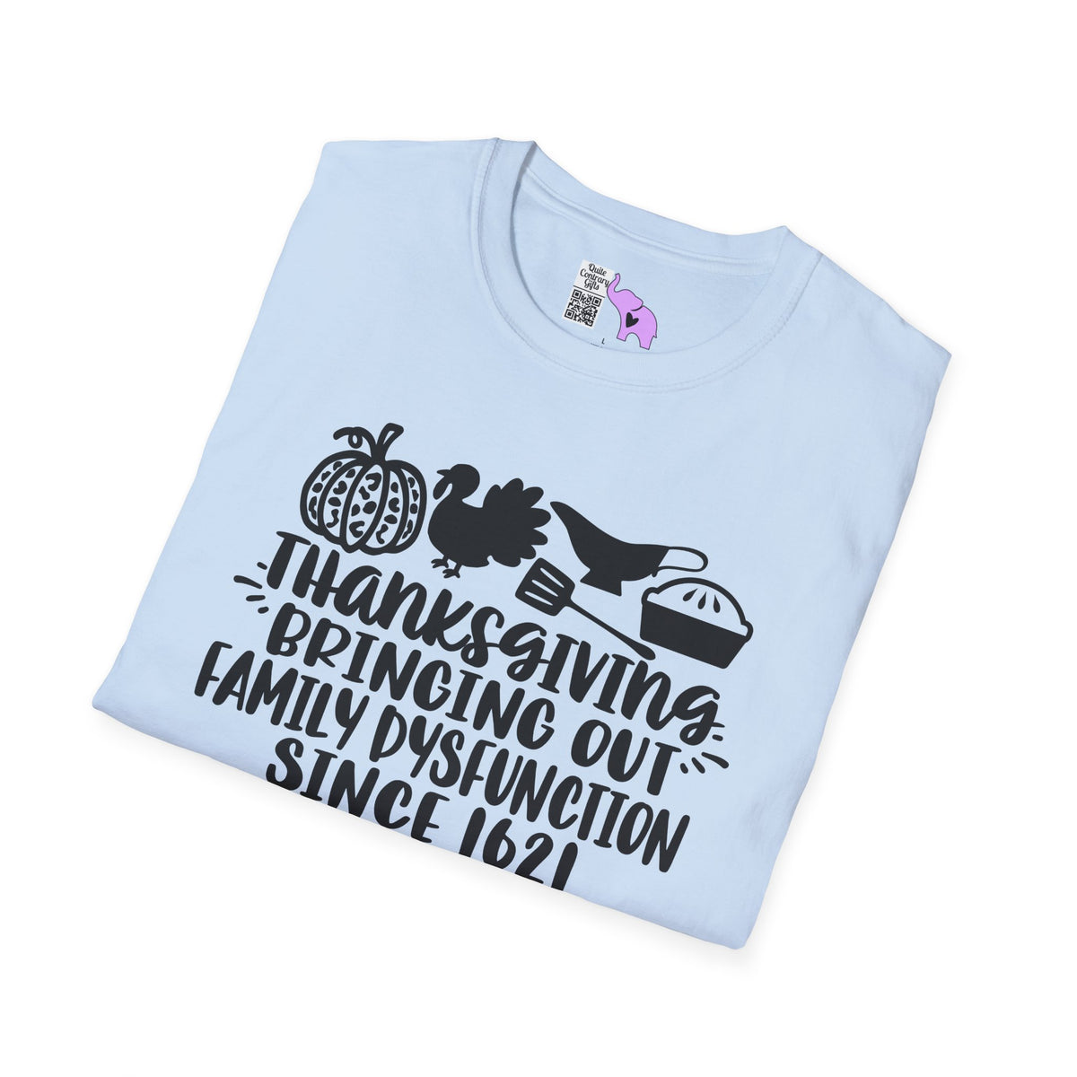 Thanksgiving Bringing Out Family Dysfunction Since 1671 Adult T-shirt