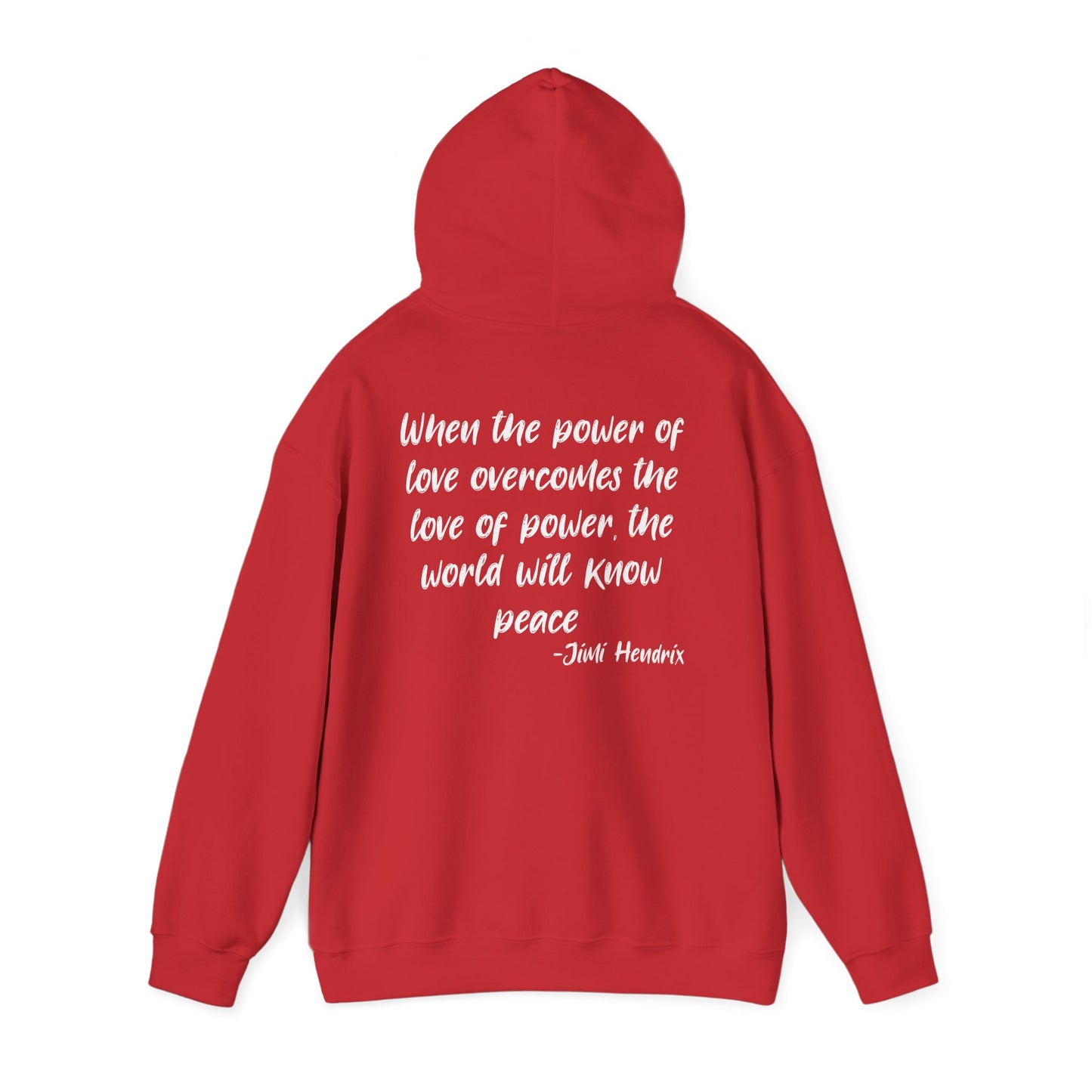 ""When the Power of Love Overcomes the Love of Power, the World Will Know Peace Heavy Blend™ Hooded Sweatshirt