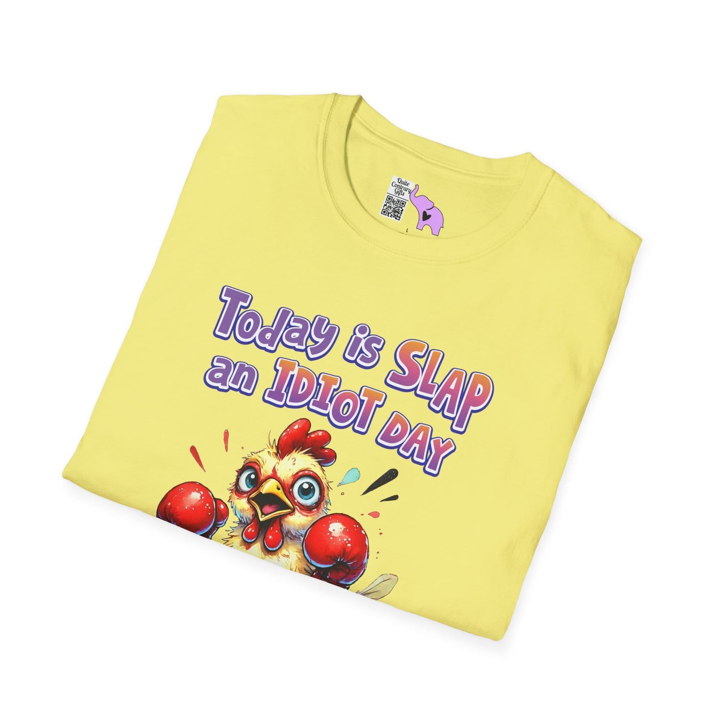 Today is Slap an Idiot Day I'm Gonna Be Busy Adult T-shirt