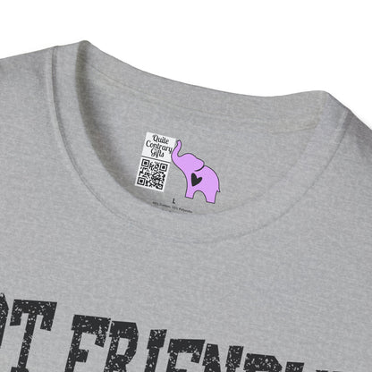 Not Friendly You've Been Warned Adult T-shirt