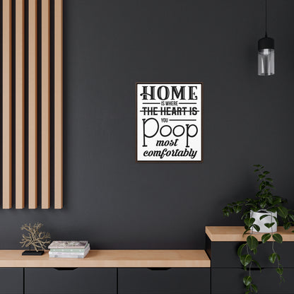 Home is Where... Canvas Wraps, Vertical Frame