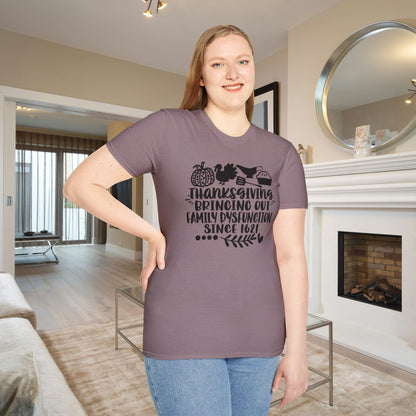 Thanksgiving Bringing Out Family Dysfunction Since 1671 Adult T-shirt