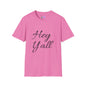 Hey Y'all T-shirt