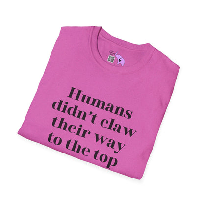 Humans Didn't Claw Their Way To The Top of The Food Chain To Eat Salad Adult T-shirt