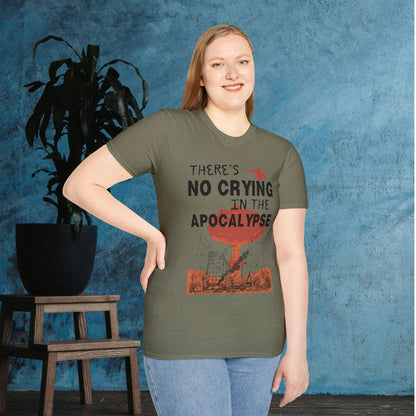 There's No Crying in the Apocalypse Adult T-shirt