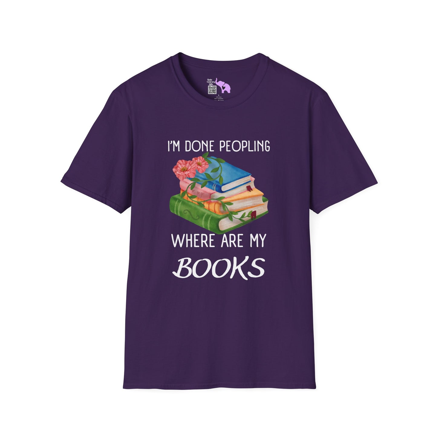I'm Done Peopling Where Are My Books Adult T-shirt