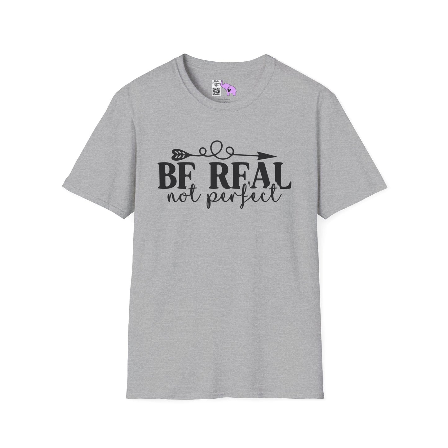 Be Real Not Perfect 2 Adult T-shirt
