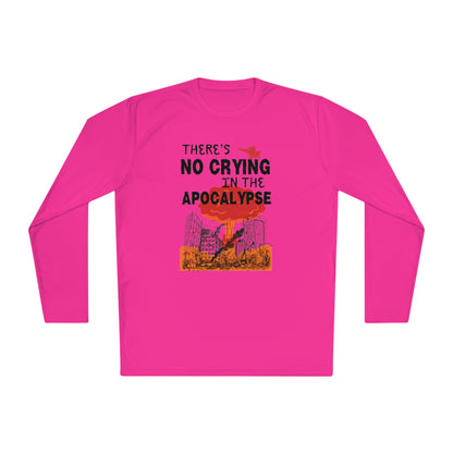 There's No Crying In The Apocolypse Unisex Lightweight Long Sleeve Tee