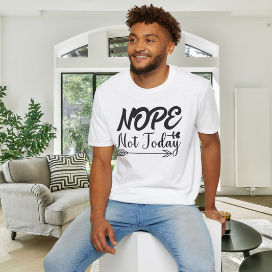 Nope Not Today Adult T-shirt