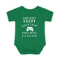 I'm Proof Daddy Doesn't Always Play Video Games Infant Baby Rib Bodysuit