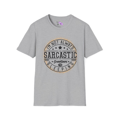 I'm Not Always Sarcastic, Sometimes I'm Sleeping Adult T-shirt