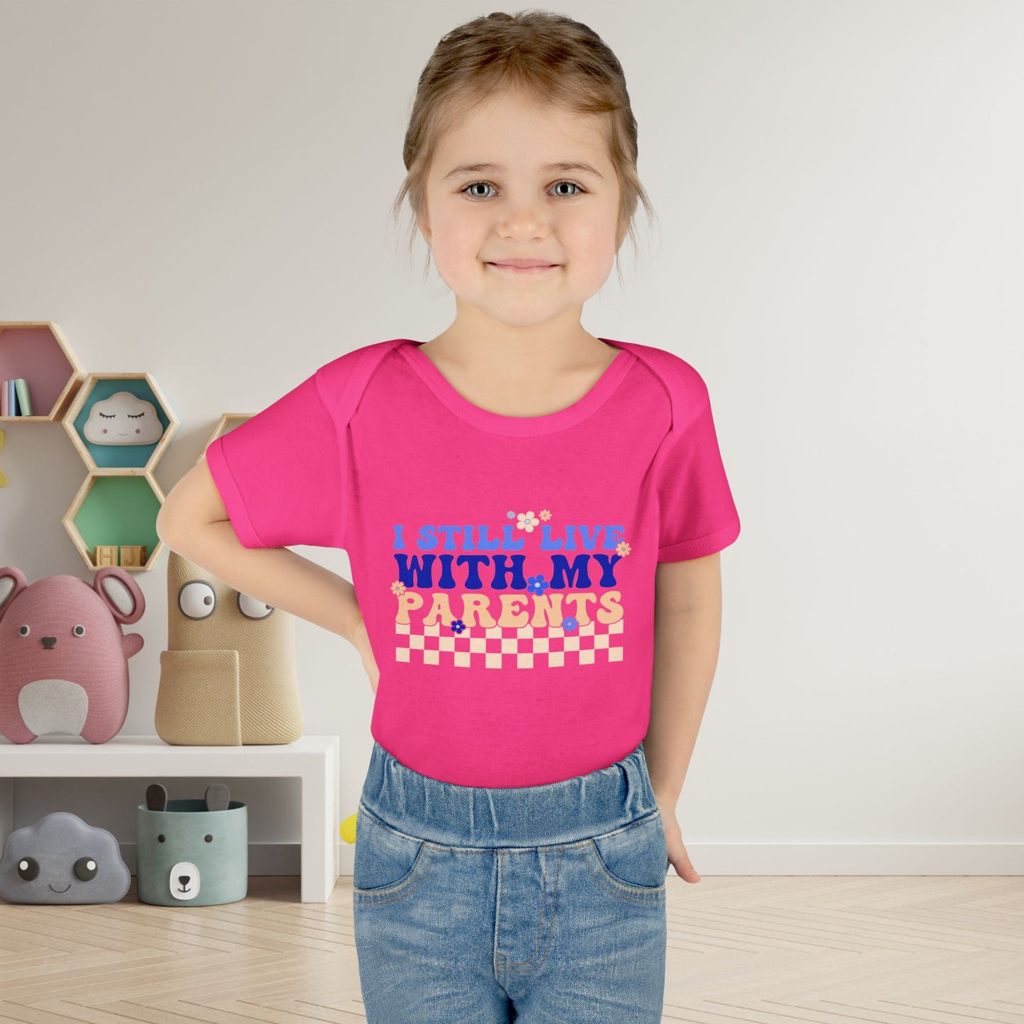 I Still Live With My Parents Infant Baby Rib Bodysuit