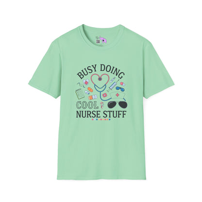 Busy Doing Cool Nurse Stuff Adult T-shirt