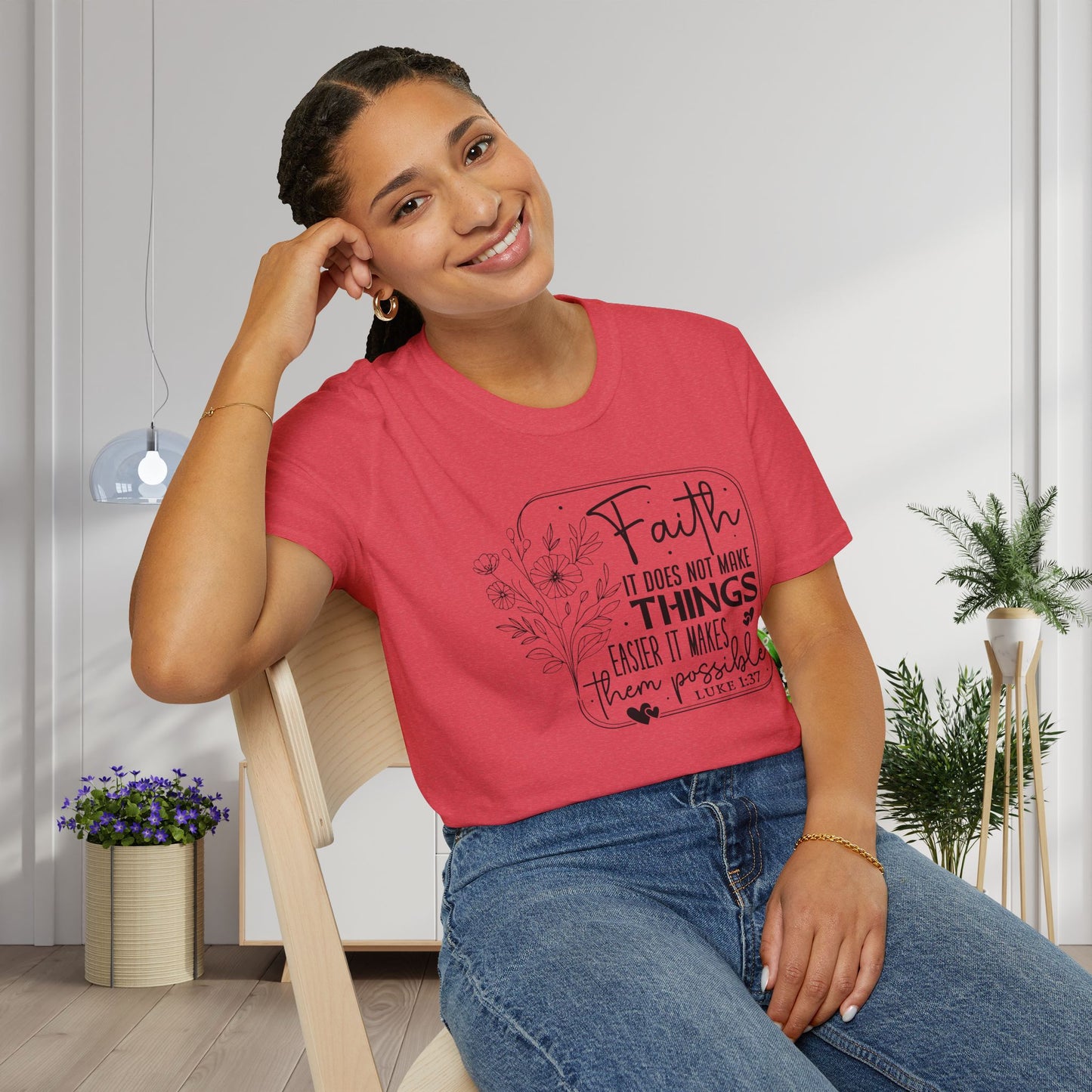 Faith It Does Not Make Things Easier It Makes Them Possible Adult T-shirt
