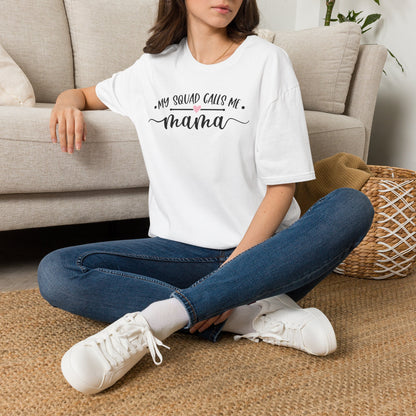 My Squad Calls Me Mama Adult T-shirt