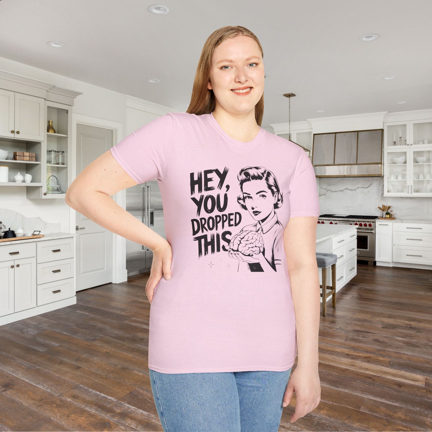 Hey You Dropped This Adult T-shirt