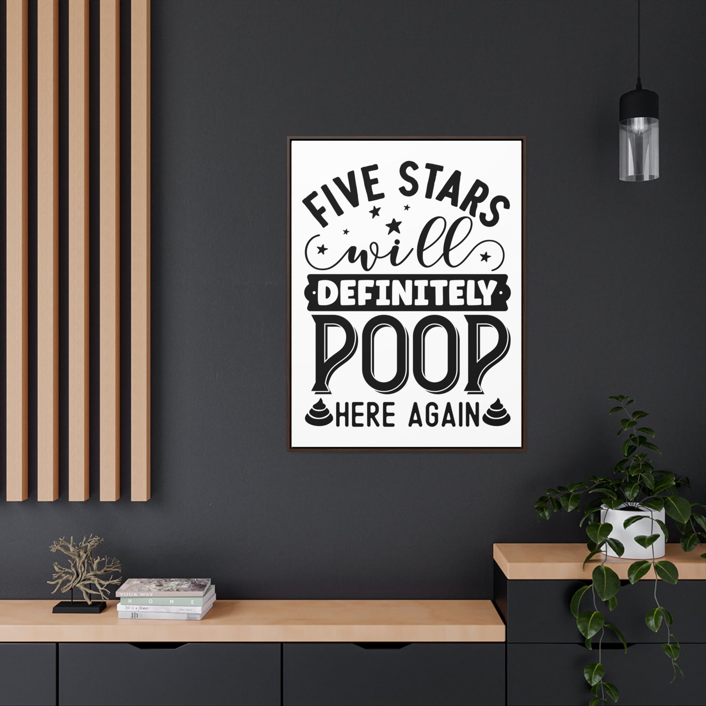 Five Stars... Will Definetly Poop Here Again Canvas Wraps, Vertical Frame