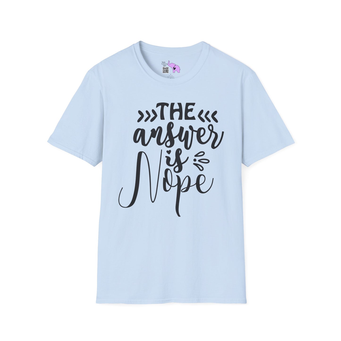 The Answer Is Nope 2 Adult T-shirt
