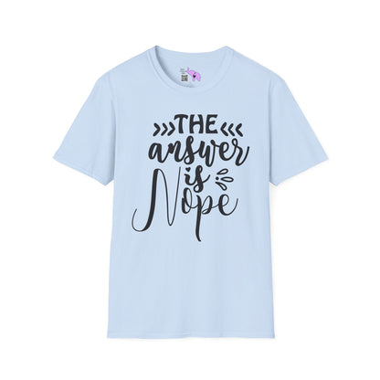 The Answer Is Nope 2 Adult T-shirt