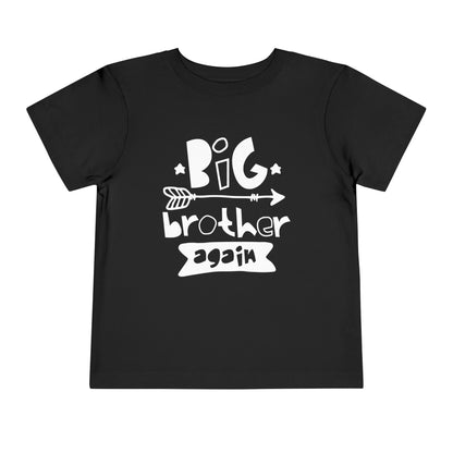 Big Brother Again Toddler Tee