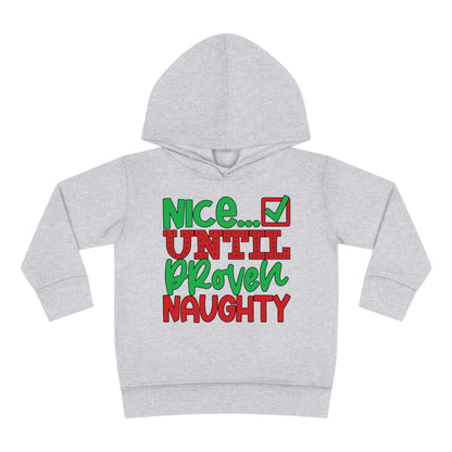 Nice Until Proven Naughty 2 Toddler Pullover Fleece Hoodie