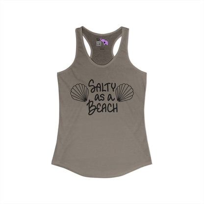Salty As A Beach Women's Ideal Racerback Tank
