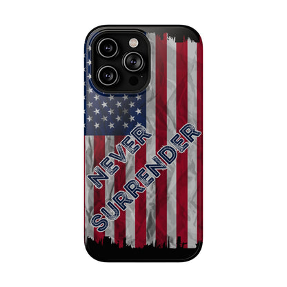 Never Surrender American Flag Impact-Resistant Cases