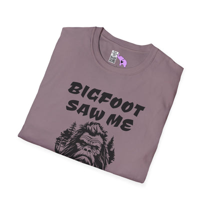 Bigfoot Saw Me But Nobody Believed Him Adult T-shirt