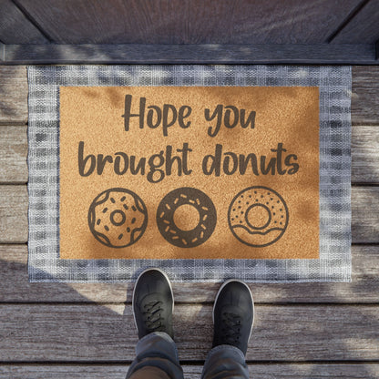 Hope You Brought Donuts Coconut Fiber Doormat