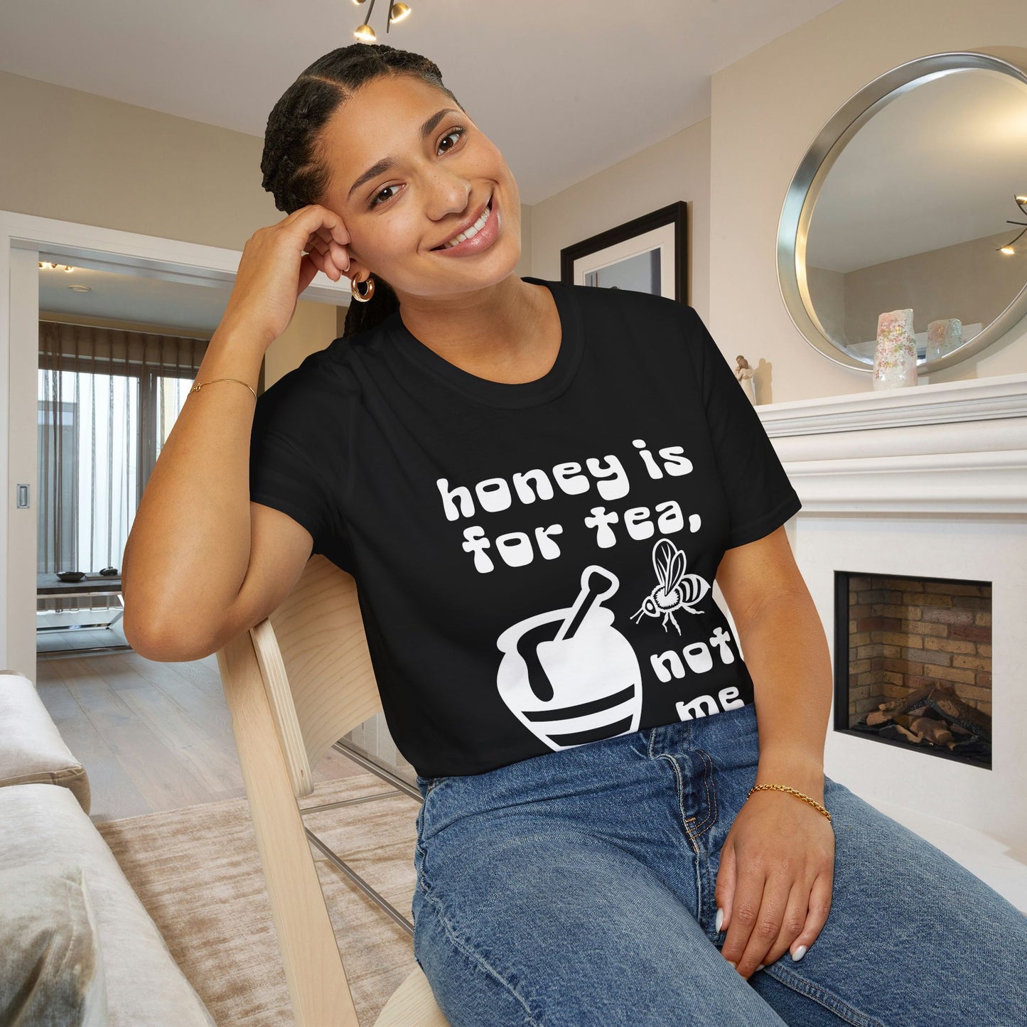 Honey Is For Tea Not Me Adult T-shirt