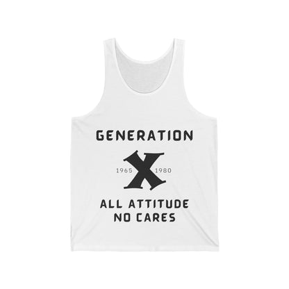 GenX All Attitude No Cares w/Years Unisex Jersey Tank