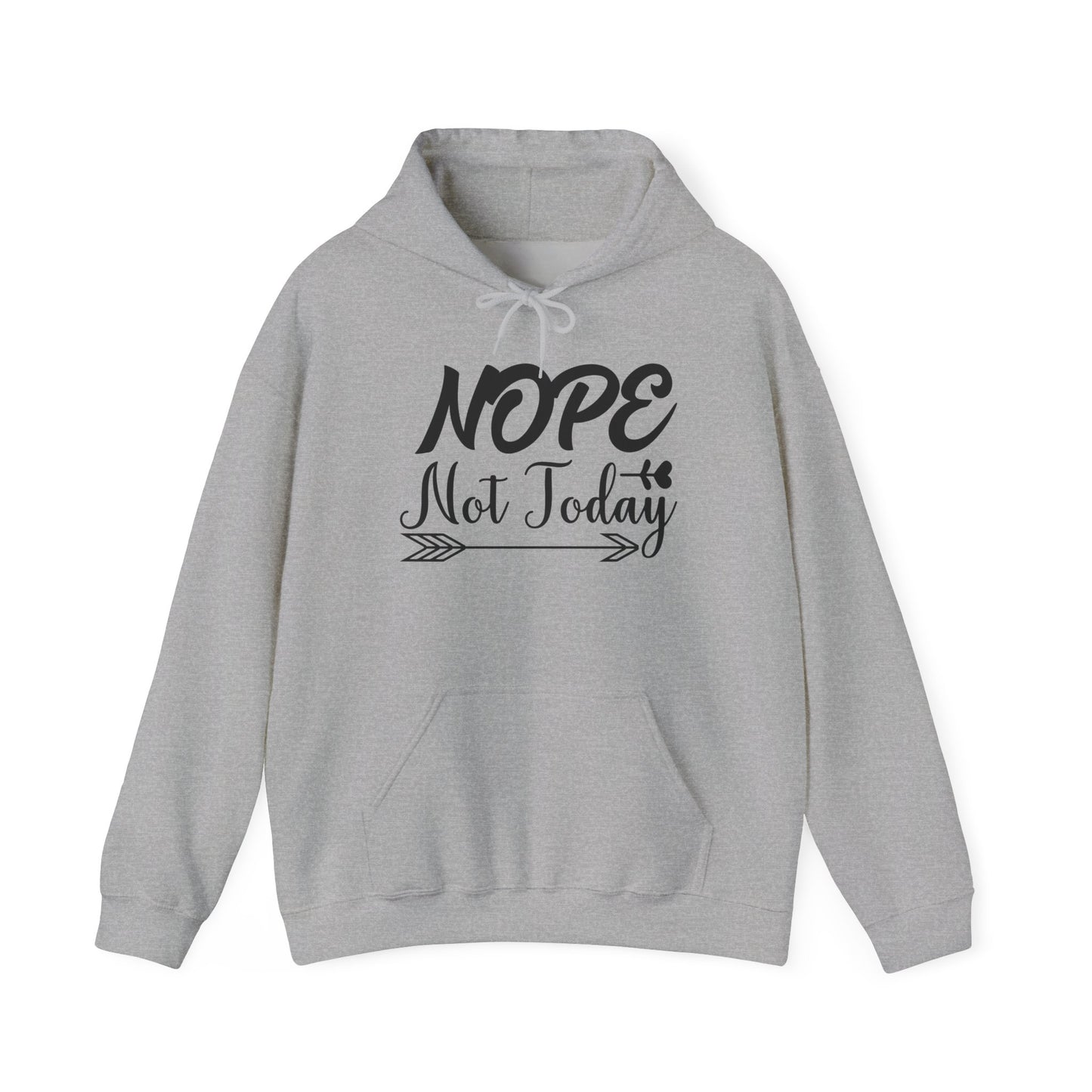 Nope Not Today Heavy Blend™ Hooded Sweatshirt