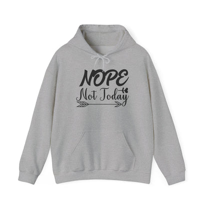 Nope Not Today Heavy Blend™ Hooded Sweatshirt