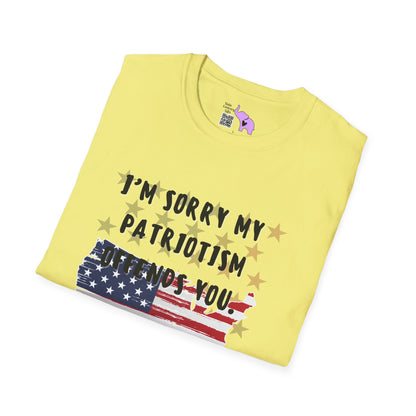 I'm Sorry my Patriotism Offends You. Your Lack of Spine Offends Me T-shirt