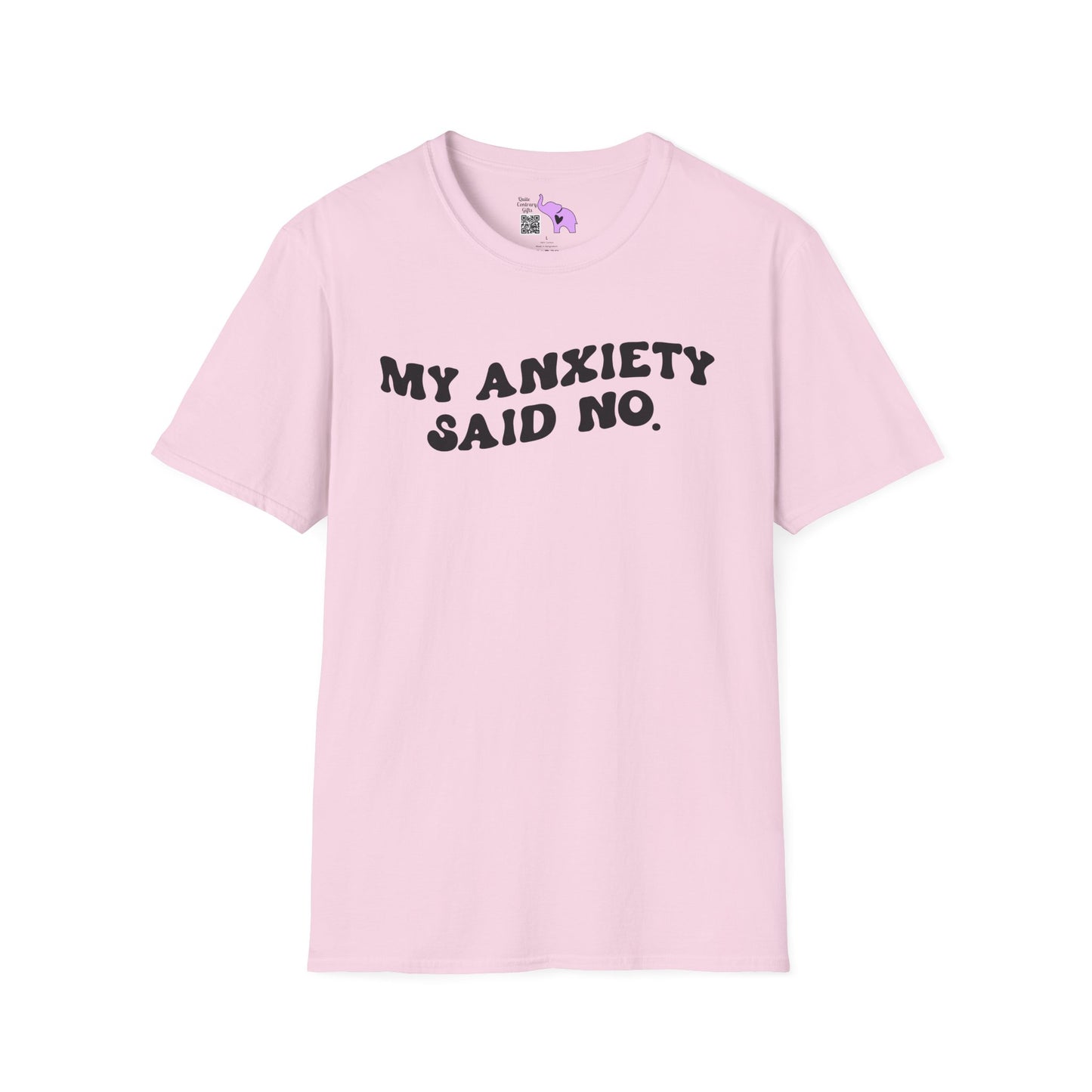 My Anxiety Said No Adult T-shirt